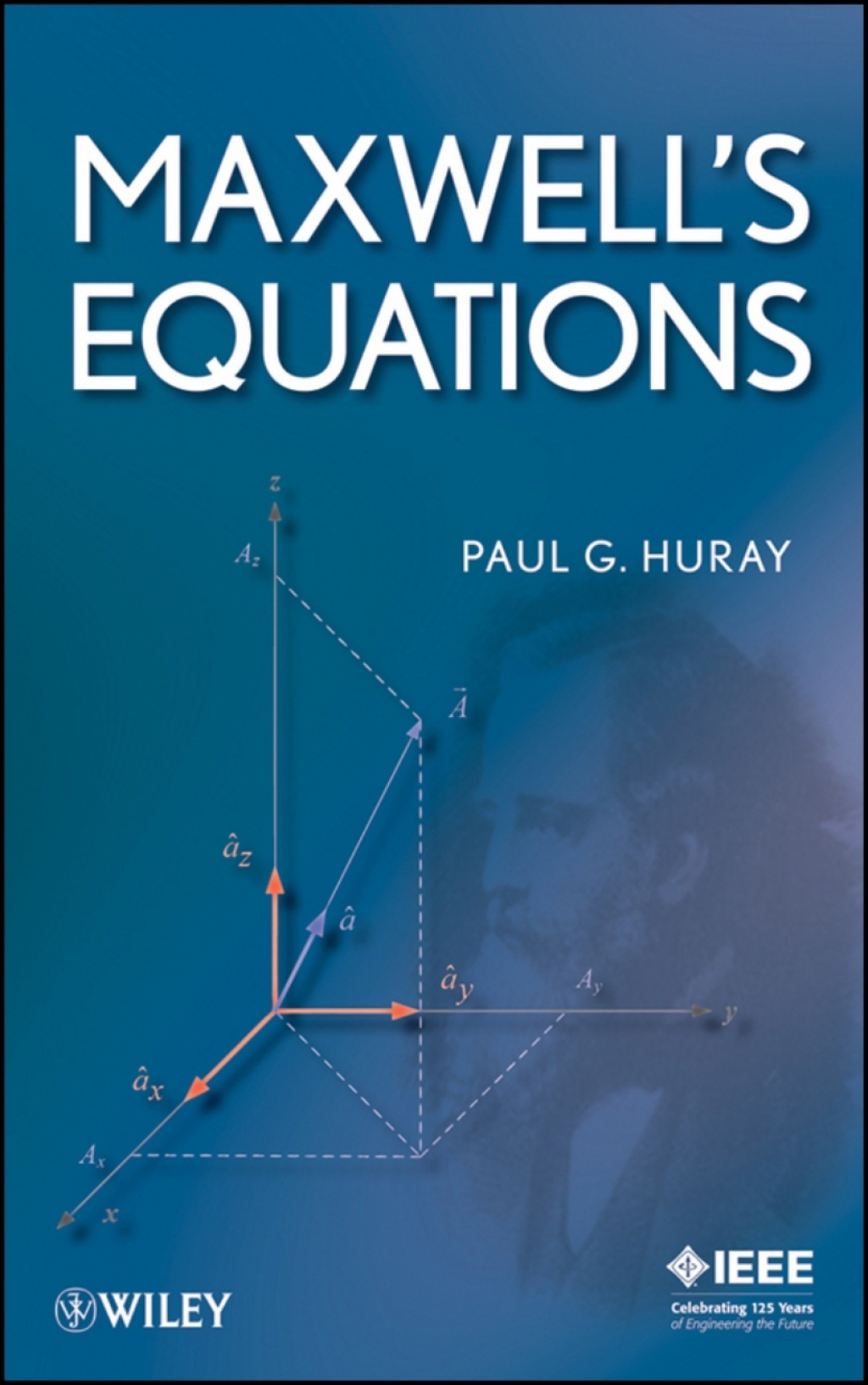 Maxwell's Equations 1st Edition â€“ PDF/EPUB Version Downloadable
