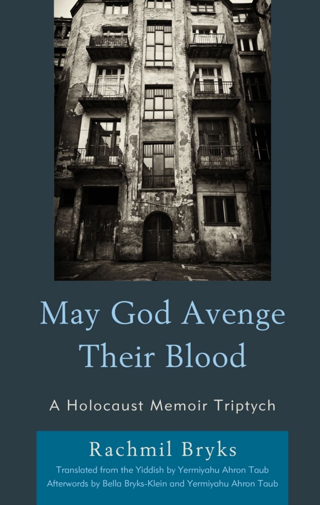 May God Avenge Their Blood A Holocaust Memoir Triptych 1st Edition â€“ PDF/EPUB Version Downloadable