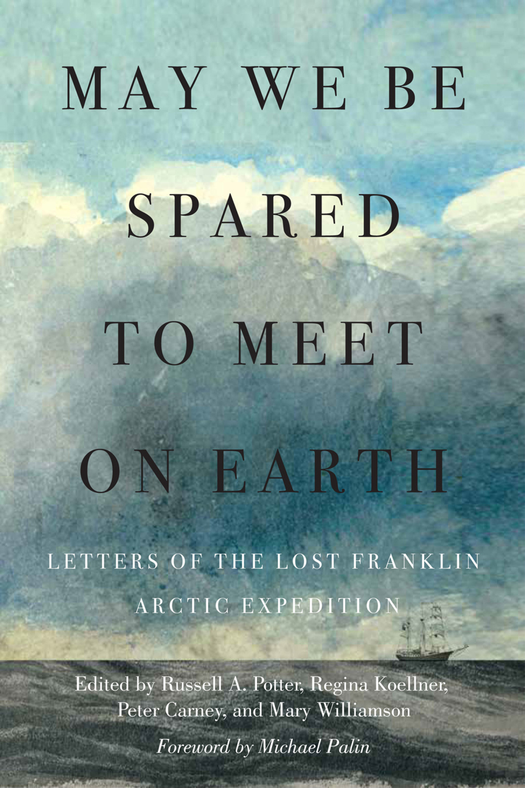 May We Be Spared to Meet on Earth Letters of the Lost Franklin Arctic Expedition  â€“ PDF/EPUB Version Downloadable
