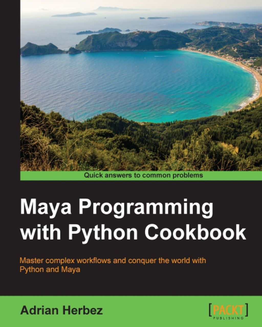 Maya Programming with Python Cookbook 1st Edition â€“ PDF/EPUB Version Downloadable