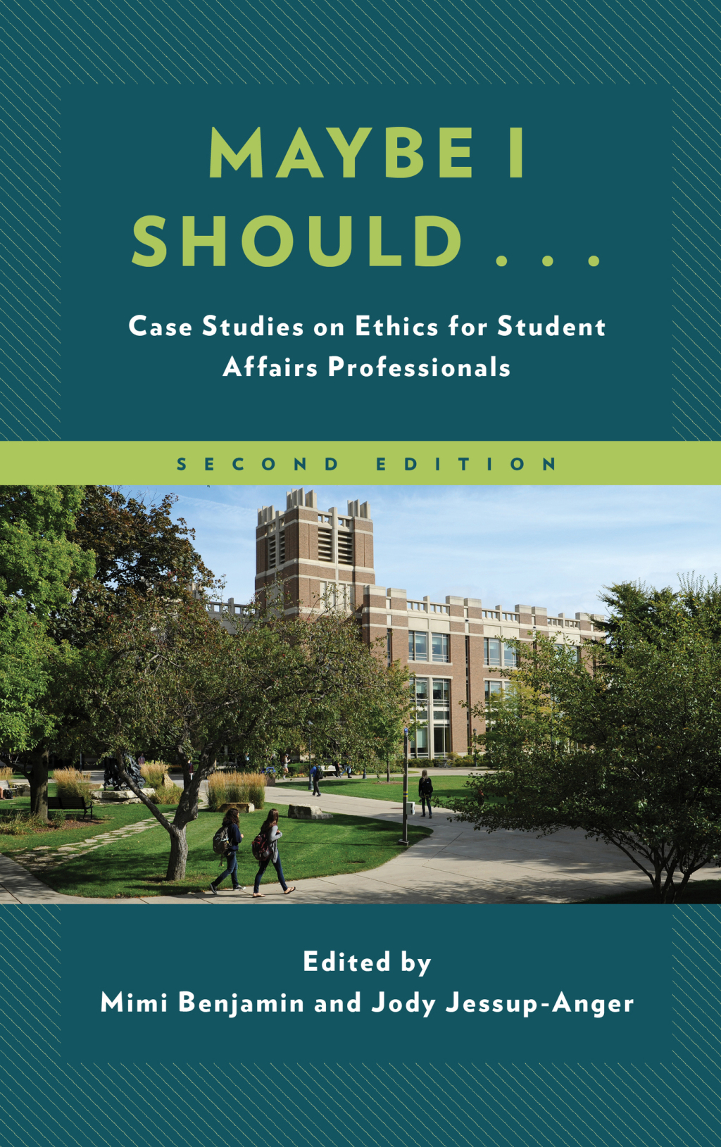 Maybe I Should... Case Studies on Ethics for Student Affairs Professionals 2nd Edition â€“ PDF/EPUB Version Downloadable