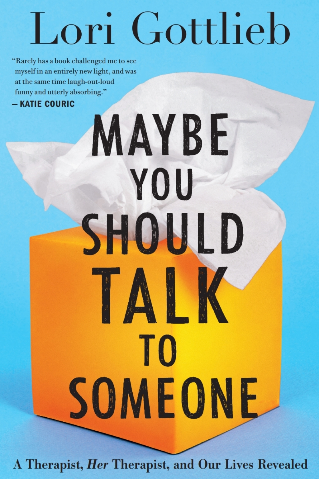 Maybe You Should Talk to Someone A Therapist, HER Therapist, and Our Lives Revealed - (PDF/EPUB Version)