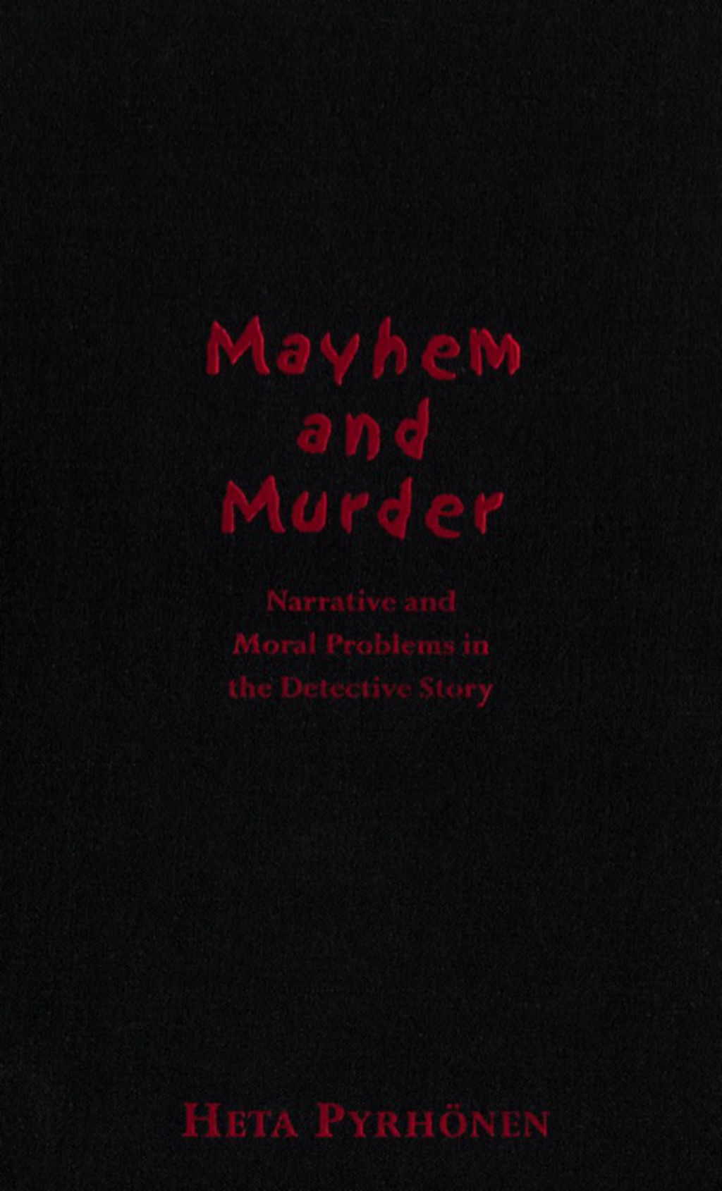 Mayhem and Murder Narative and Moral Issues in the Detective Story 1st Edition â€“ PDF/EPUB Version Downloadable