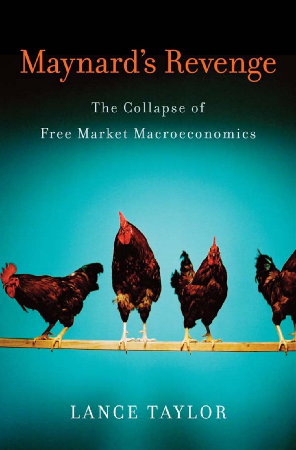 Maynard's Revenge The Collapse of Free Market Macroeconomics  â€“ PDF/EPUB Version Downloadable