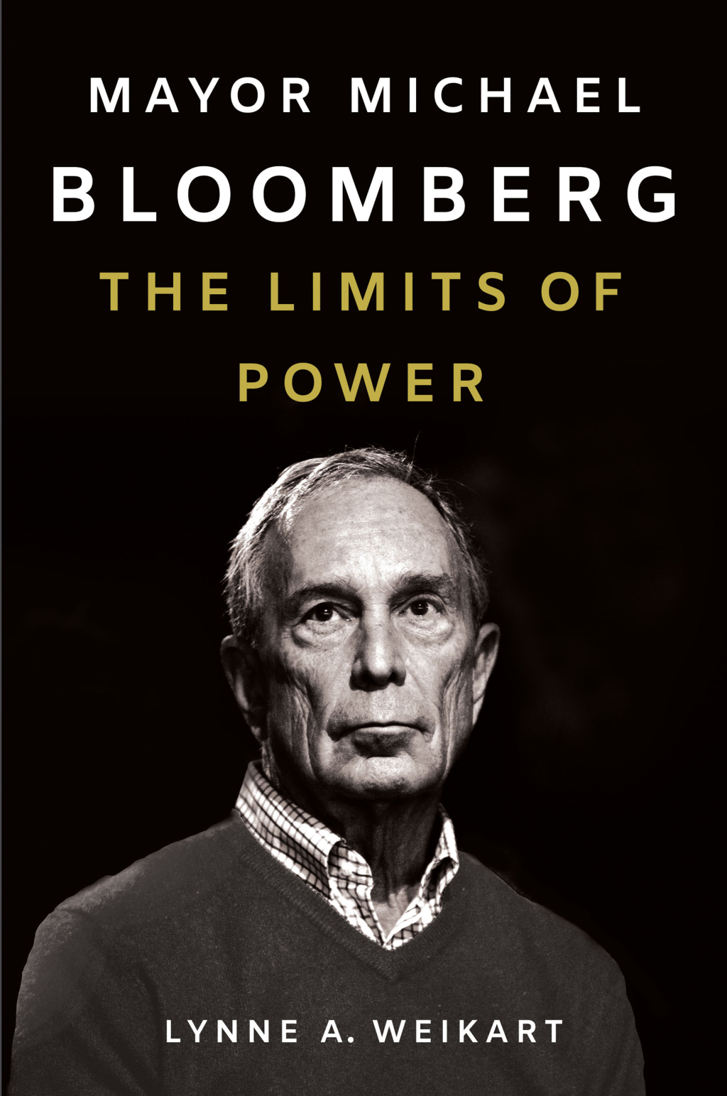 Mayor Michael Bloomberg The Limits of Power  â€“ PDF/EPUB Version Downloadable