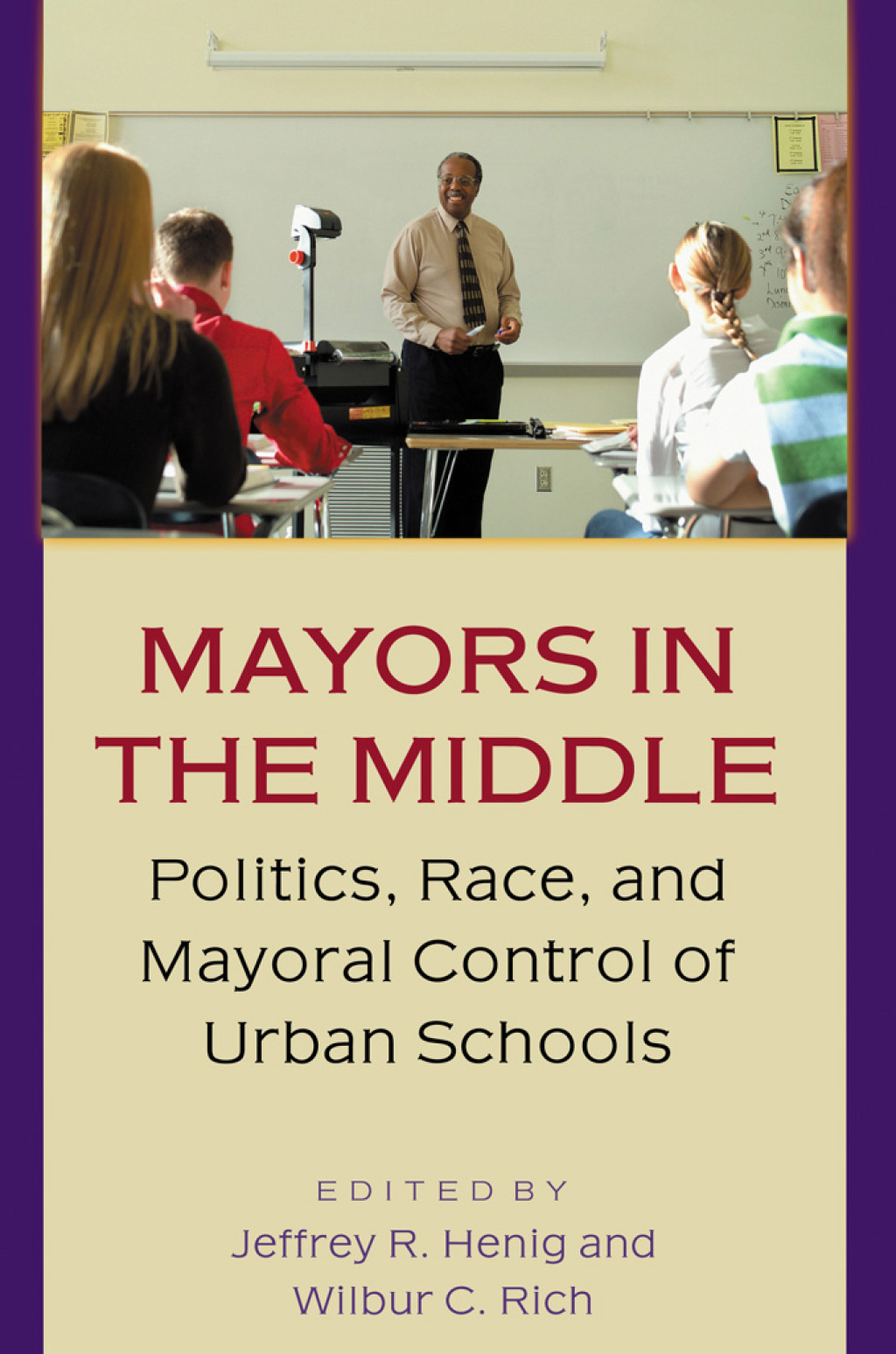 Mayors in the Middle Politics, Race, and Mayoral Control of Urban Schools 1st Edition â€“ PDF/EPUB Version Downloadable