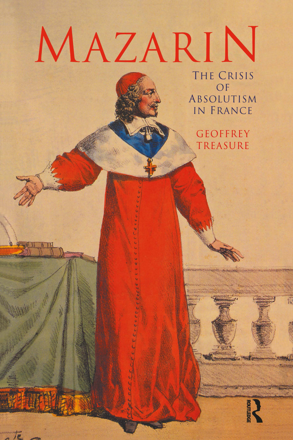 Mazarin The Crisis of Absolutism in France 1st Edition â€“ PDF/EPUB Version Downloadable