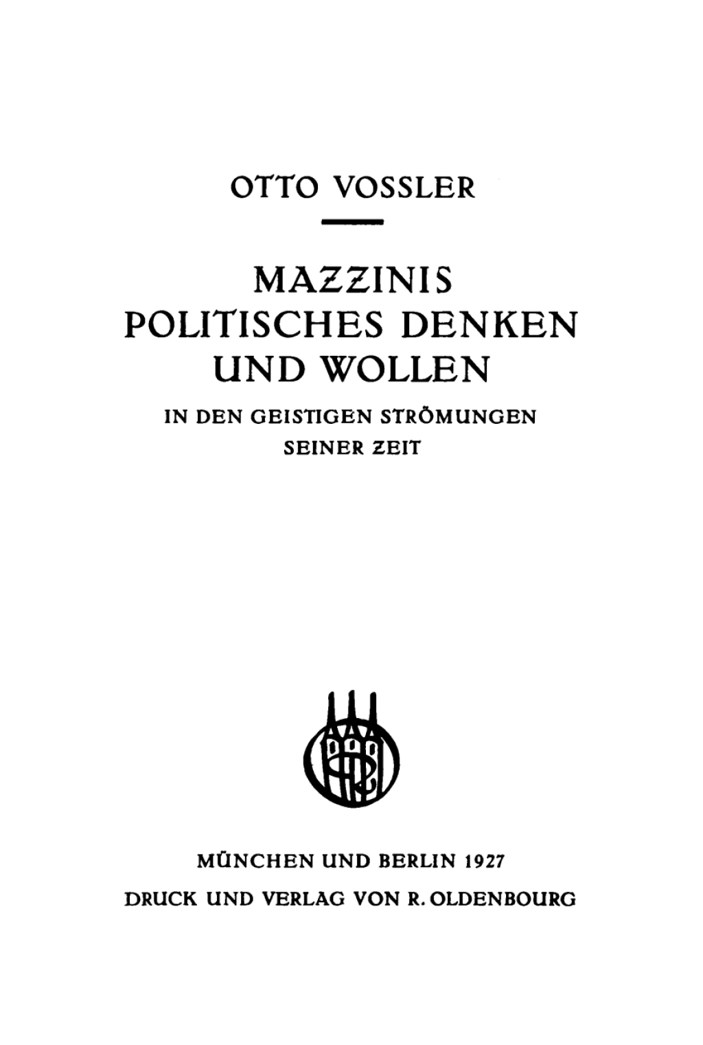 Mazzinis politisches Denken und Wollen in den geistigen StrÃ¶mungen seiner Zeit 1st Edition â€“ PDF/EPUB Version Downloadable