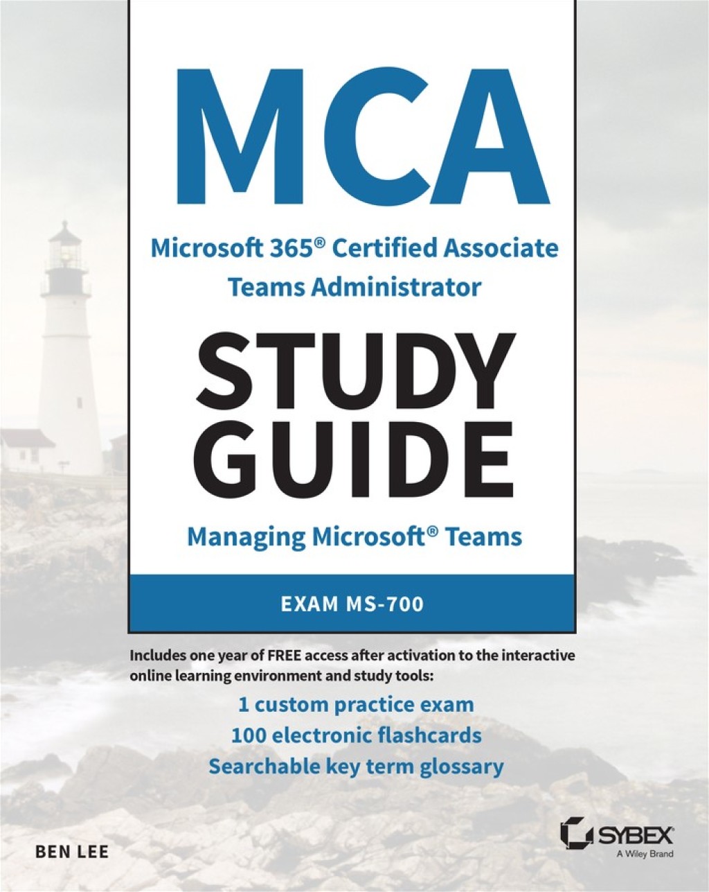 MCA Microsoft 365 Teams Administrator Study Guide Exam MS-700 1st Edition â€“ PDF/EPUB Version Downloadable