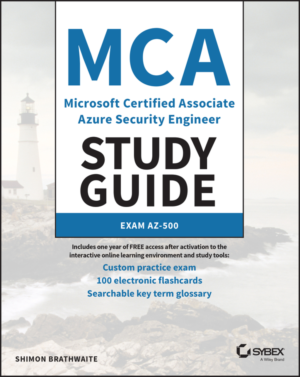 MCA Microsoft Certified Associate Azure Security Engineer Study Guide Exam AZ-500 1st Edition â€“ PDF/EPUB Version Downloadable