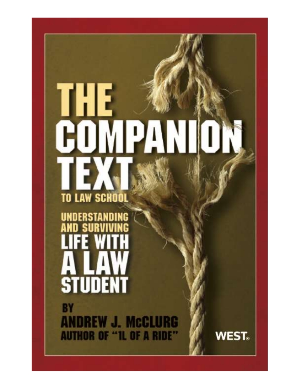 McClurg's The "Companion Text" to Law School: Understanding and Surviving Life with a Law Student 1st Edition â€“ PDF/EPUB Version Downloadable