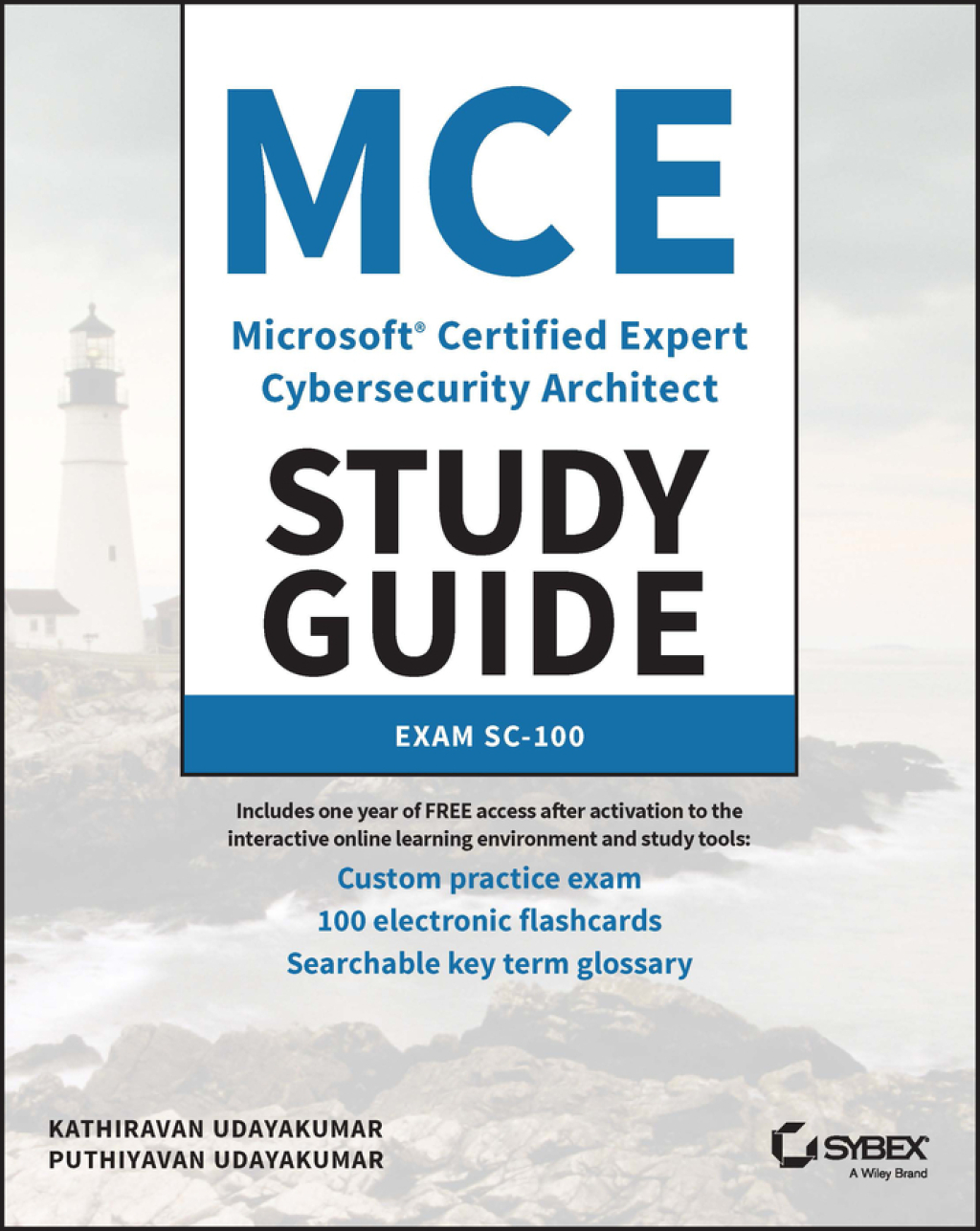 MCE Microsoft Certified Expert Cybersecurity Architect Study Guide Exam SC-100 1st Edition â€“ PDF/EPUB Version Downloadable