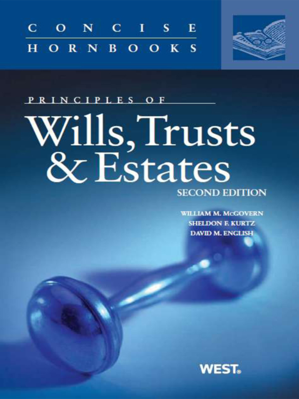 McGovern, Kurtz and English's Principles of Wills, Trusts and Estates (Concise Hornbook Series) 2nd Edition â€“ PDF/EPUB Version Downloadable