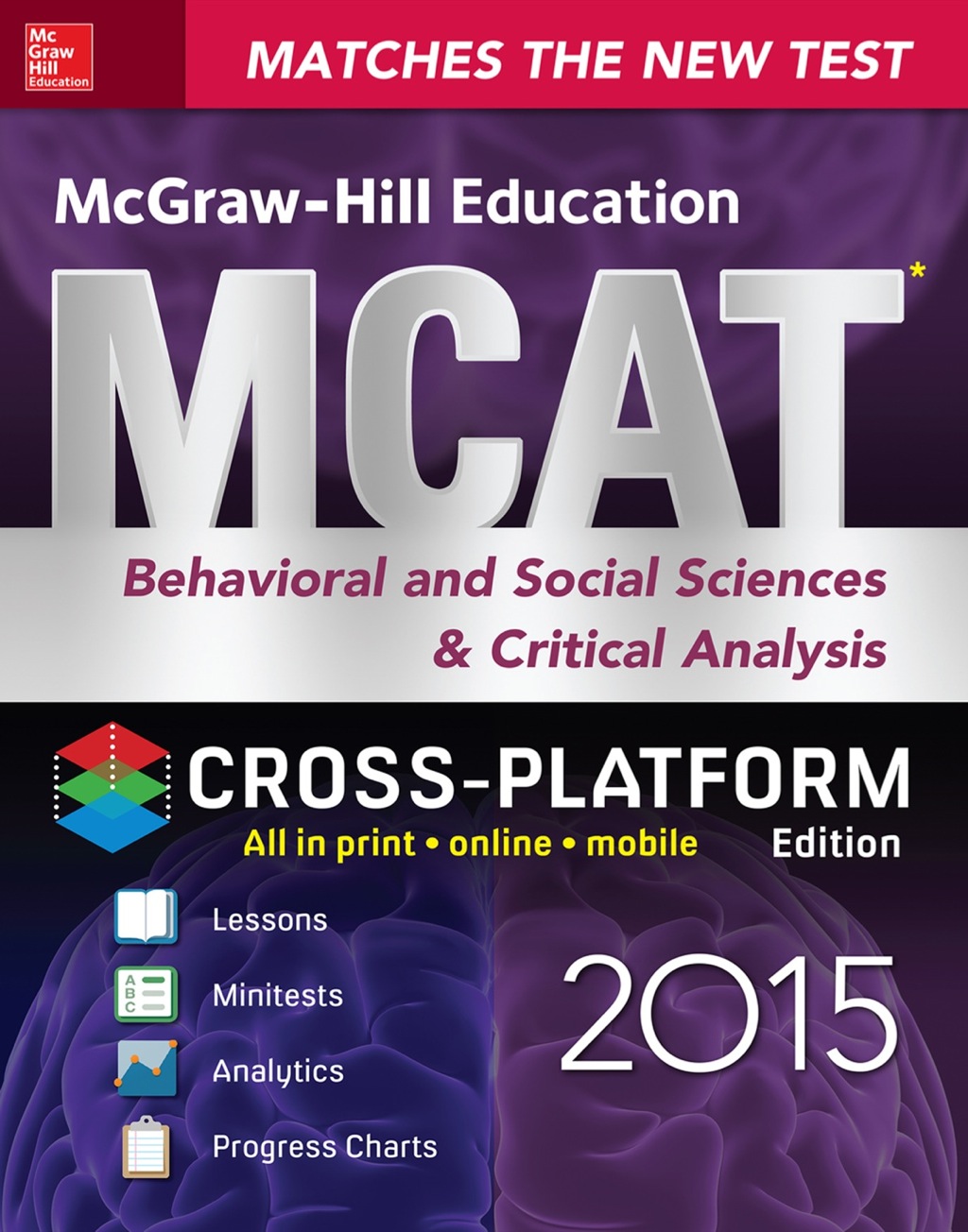 McGraw-Hill Education MCAT Behavioral and Social Sciences & Critical Analysis 2015, Cross-Platform Edition 1st Edition â€“ PDF/EPUB Version Downloadable