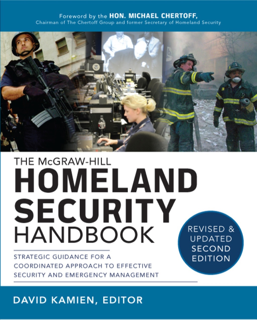 McGraw-Hill Homeland Security Handbook: Strategic Guidance for a Coordinated Approach to Effective Security and Emergency Management 2nd Edition â€“ PDF/EPUB Version Downloadable
