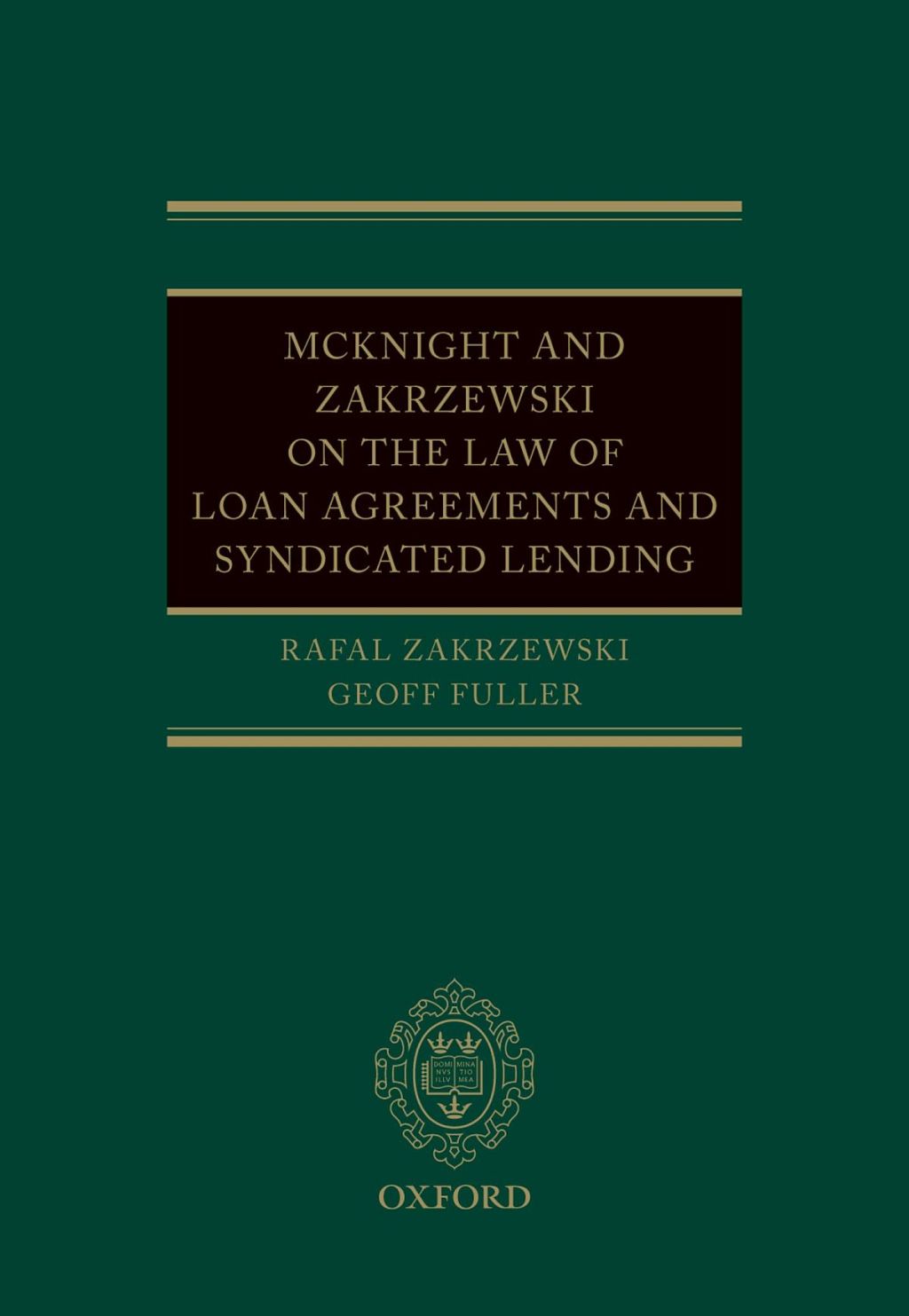 McKnight and Zakrzewski on The Law of Loan Agreements and Syndicated Lending 1st Edition â€“ PDF/EPUB Version Downloadable