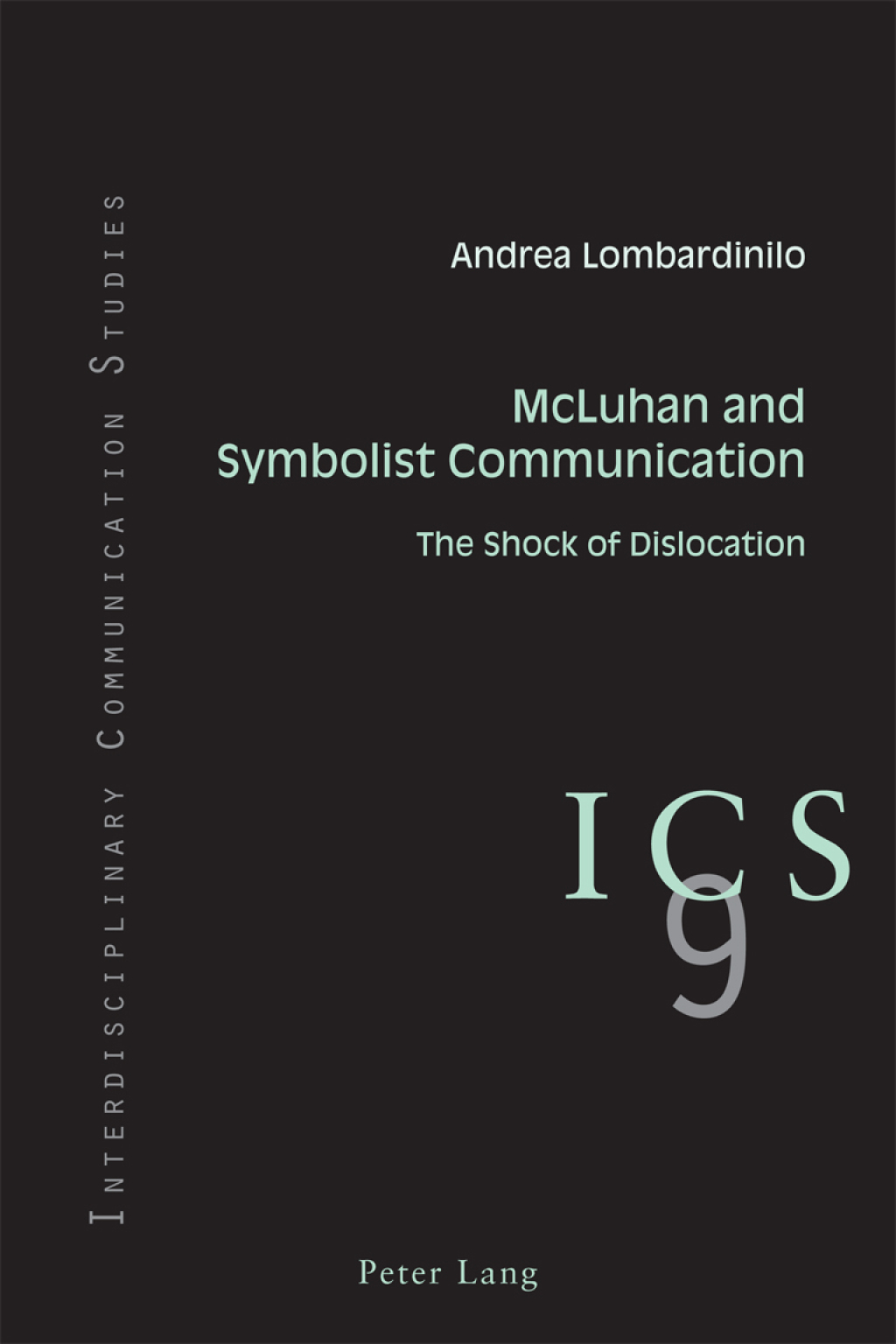 McLuhan and Symbolist Communication The Shock of Dislocation 1st Edition â€“ PDF/EPUB Version Downloadable