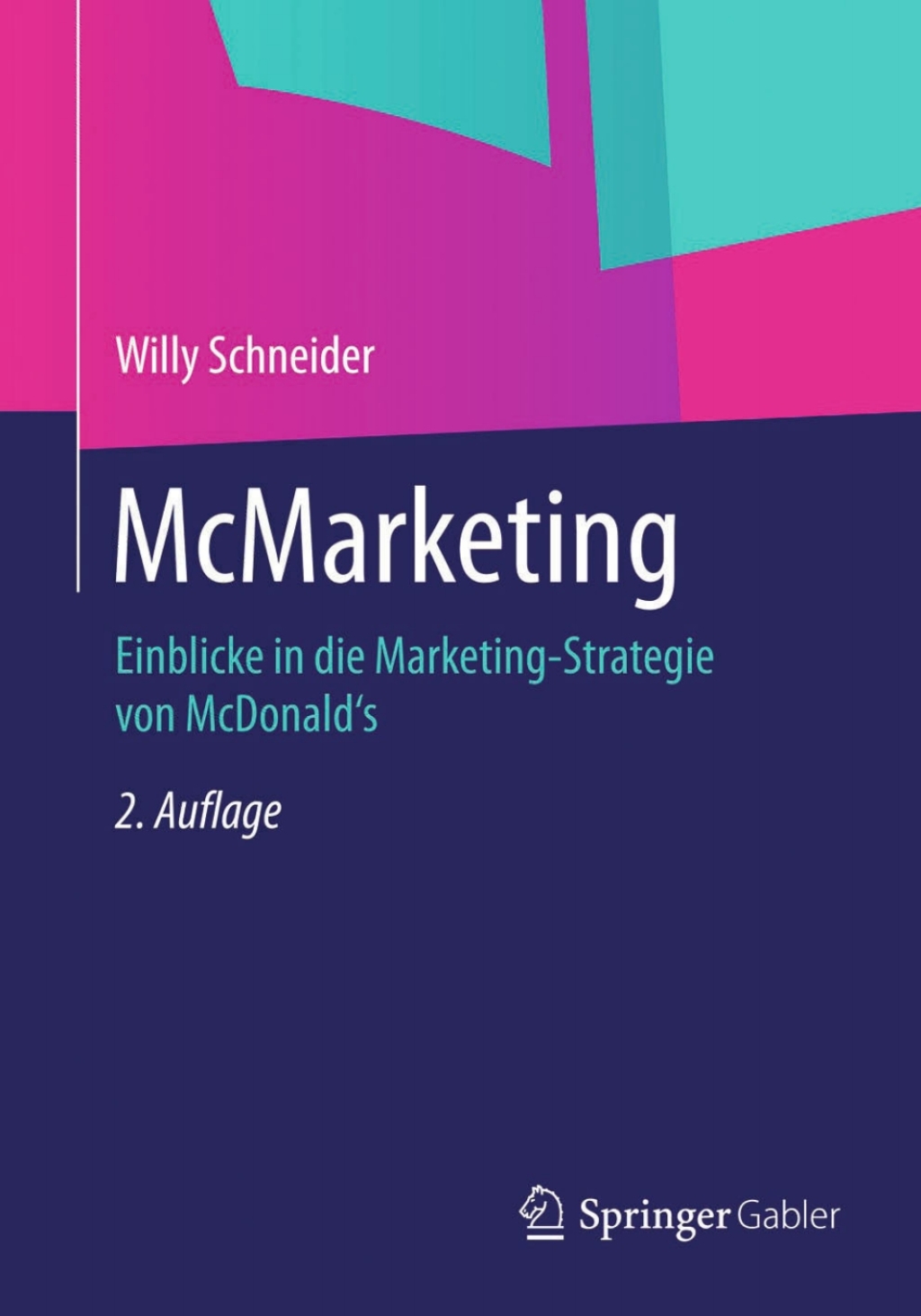 McMarketing Einblicke in die Marketing-Strategie von McDonald's 2nd Edition - (PDF/EPUB Version)