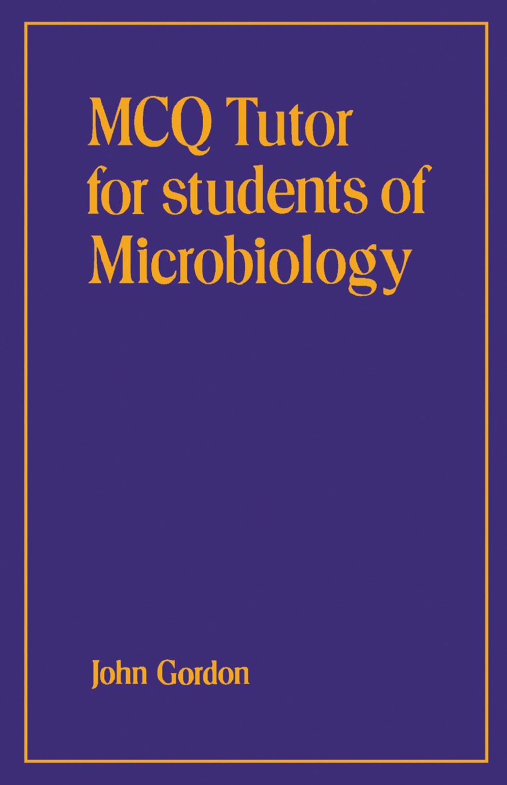 MCQ Tutor for Students of Microbiology  â€“ PDF/EPUB Version Downloadable