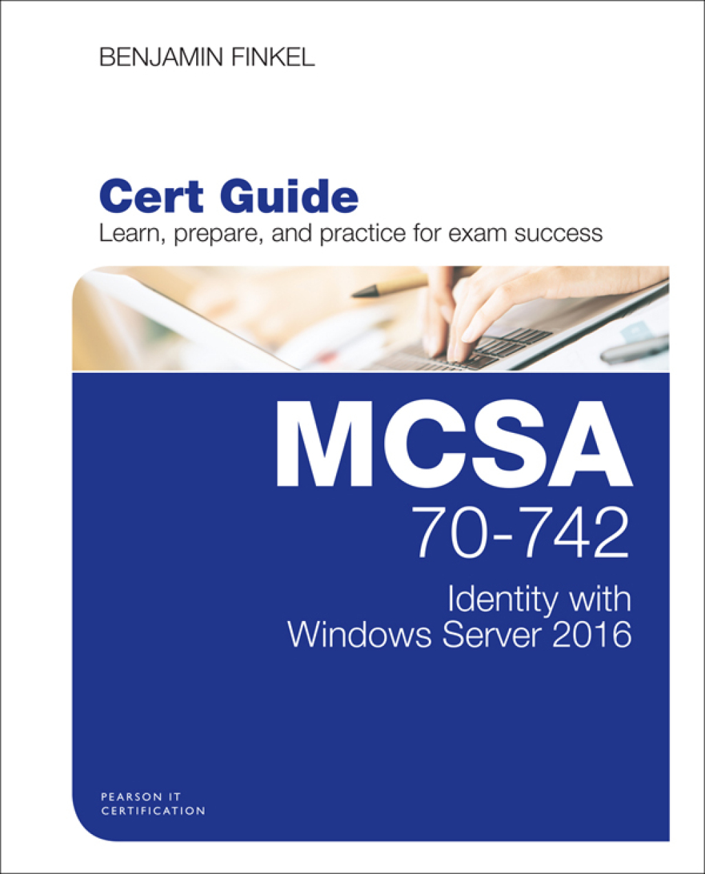 MCSA 70-742 Identity with Windows Server 2016 1st Edition â€“ PDF/EPUB Version Downloadable