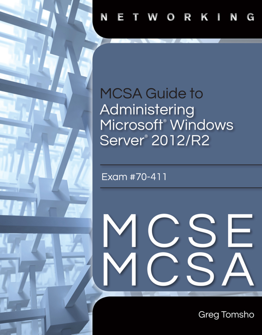 MCSA Guide to Administering Microsoft Windows Server 2012/R2, Exam 70-411 1st Edition â€“ PDF/EPUB Version Downloadable