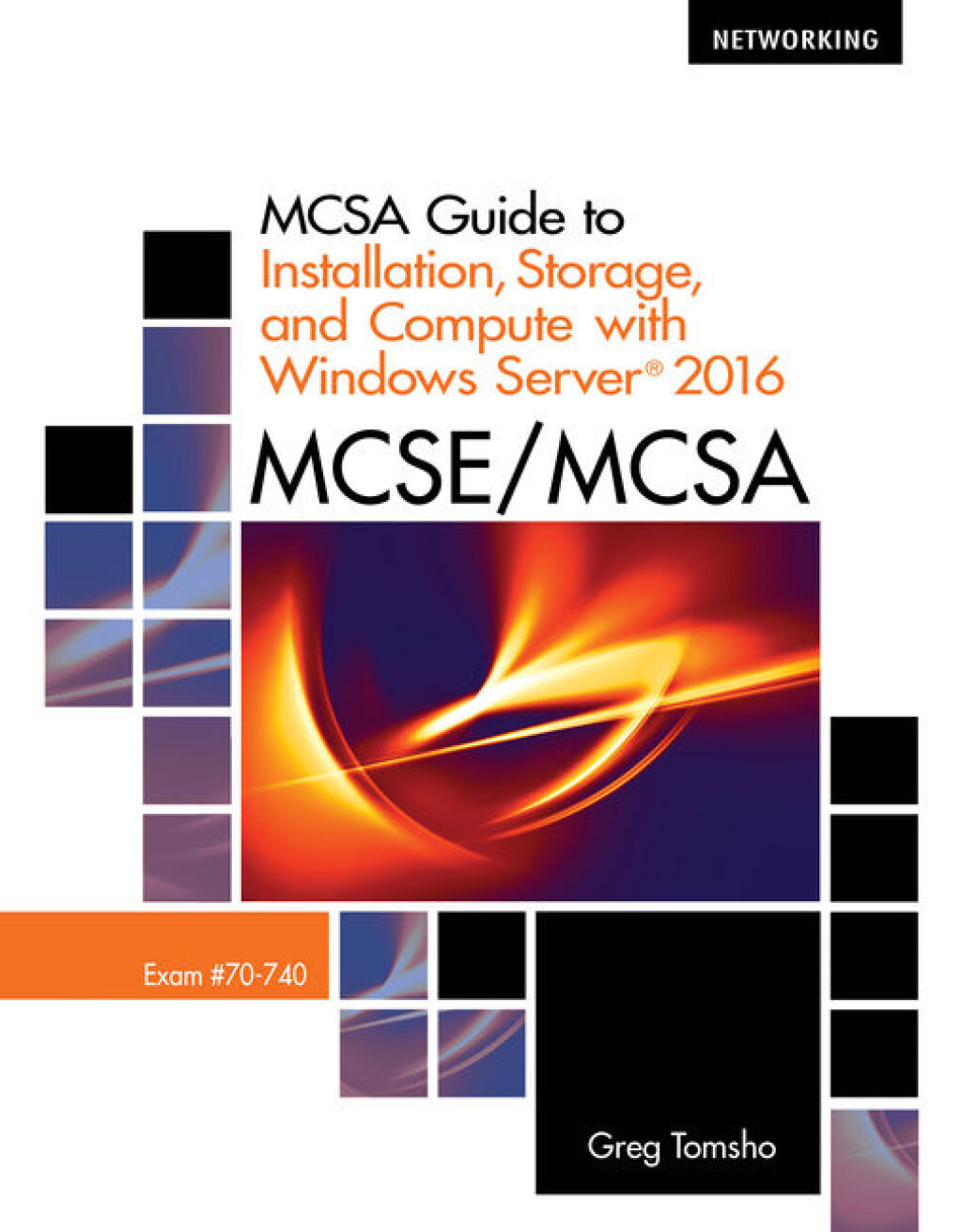 MCSA Guide to Installation, Storage, and Compute with MicrosoftÂ® Windows ServerÂ®2016, Exam 70-740 1st Edition â€“ PDF/EPUB Version Downloadable