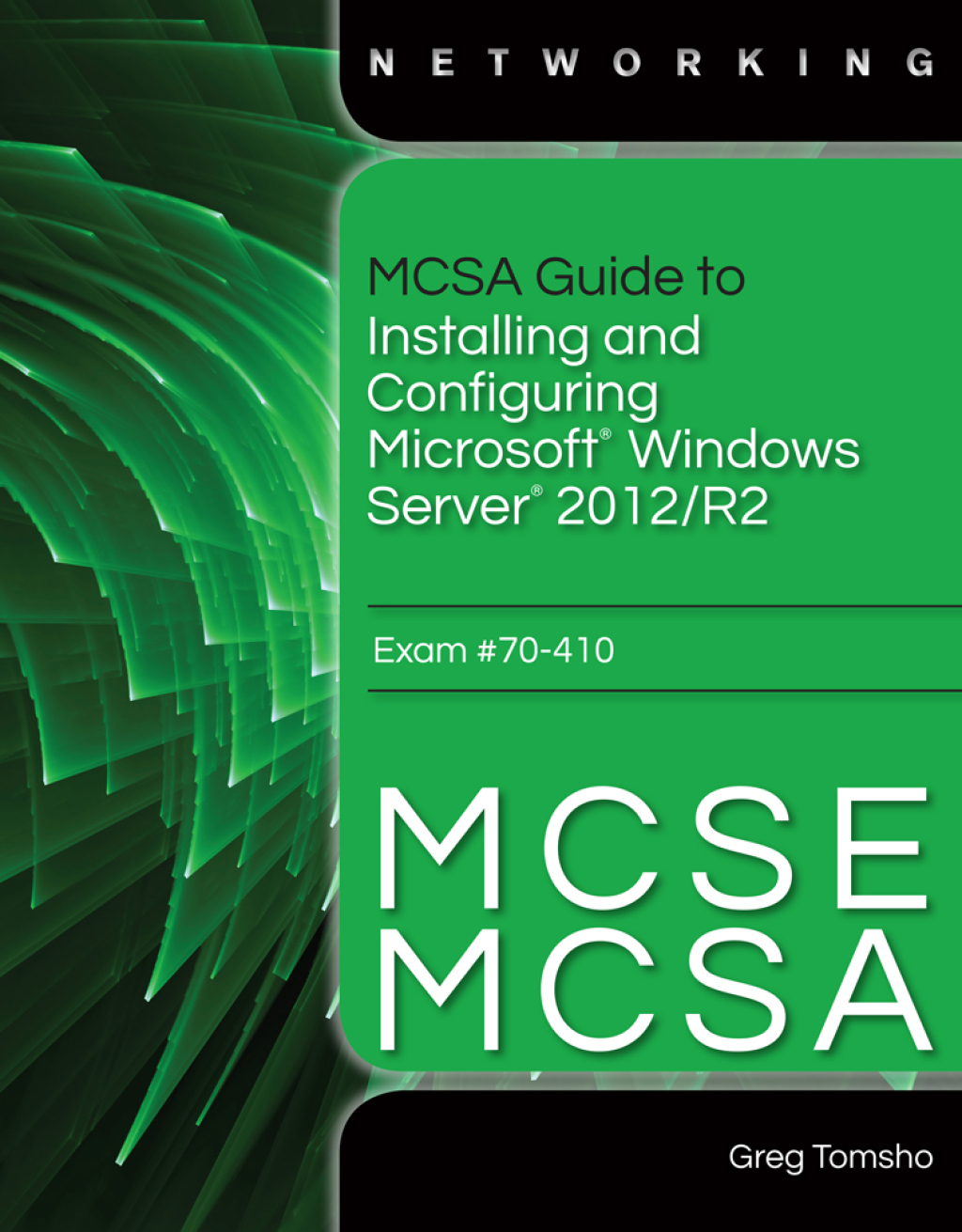 MCSA Guide to Installing and Configuring Microsoft Windows Server 2012 /R2, Exam 70-410 1st Edition â€“ PDF/EPUB Version Downloadable
