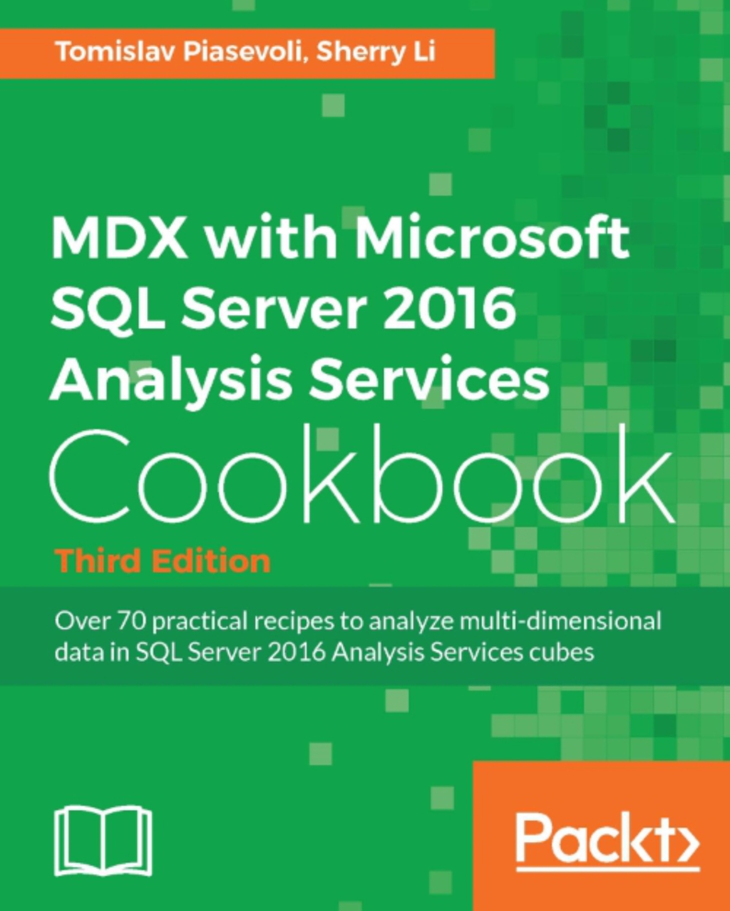 MDX with Microsoft SQL Server 2016 Analysis Services Cookbook - Third Edition 3rd Edition â€“ PDF/EPUB Version Downloadable