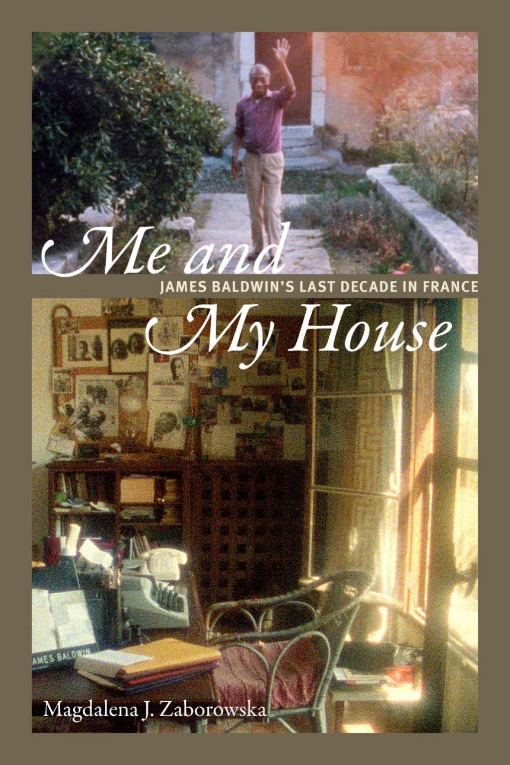Me and My House James Baldwin's Last Decade in France  â€“ PDF/EPUB Version Downloadable