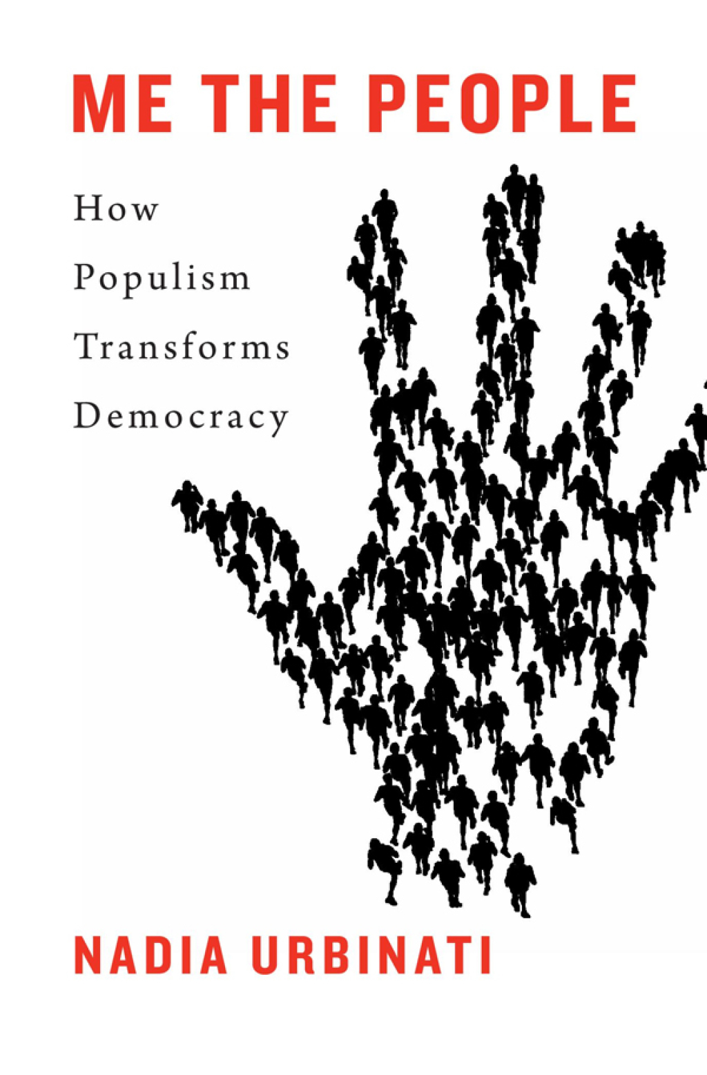 Me the People How Populism Transforms Democracy  â€“ PDF/EPUB Version Downloadable