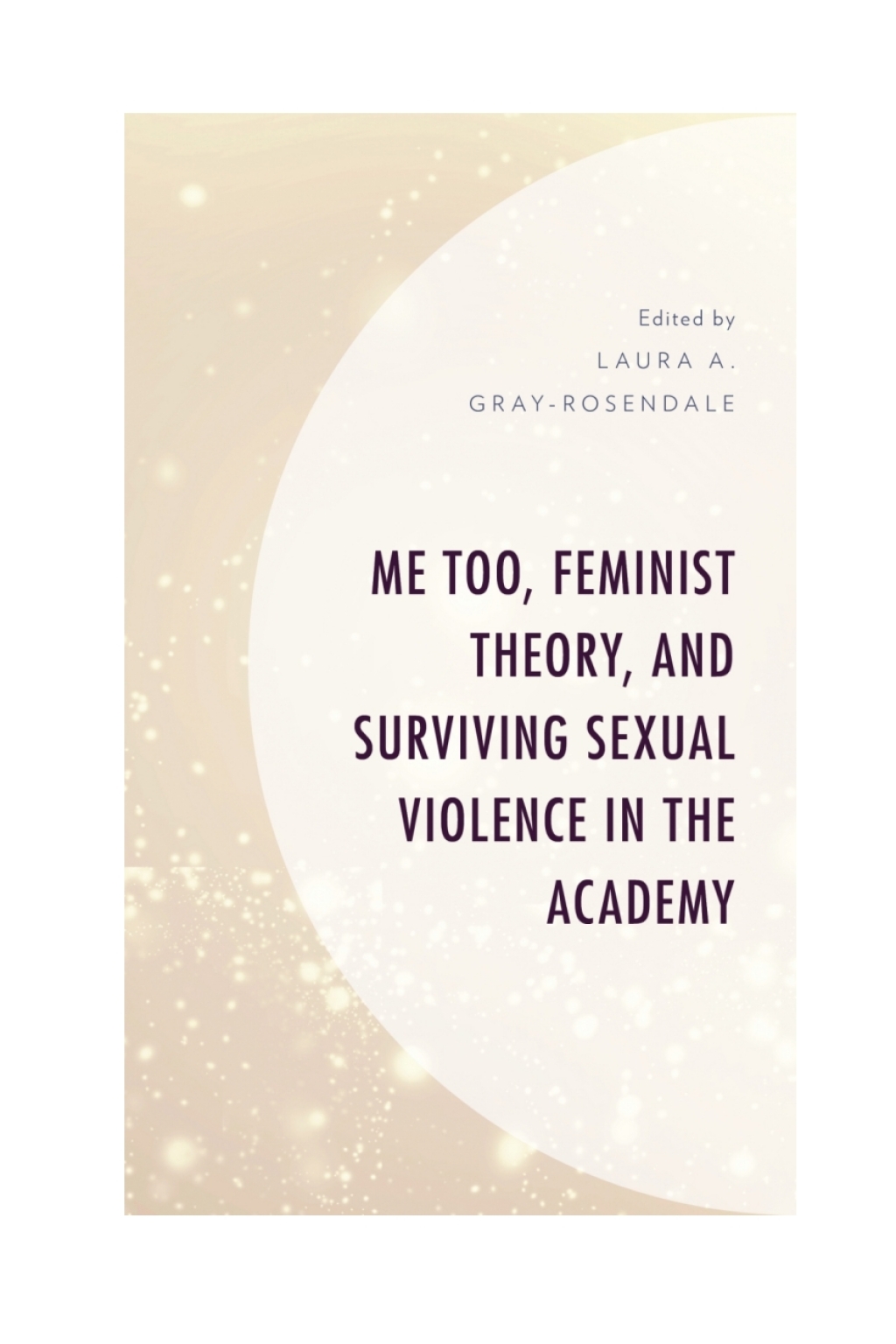 Me Too, Feminist Theory, and Surviving Sexual Violence in the Academy 1st Edition â€“ PDF/EPUB Version Downloadable