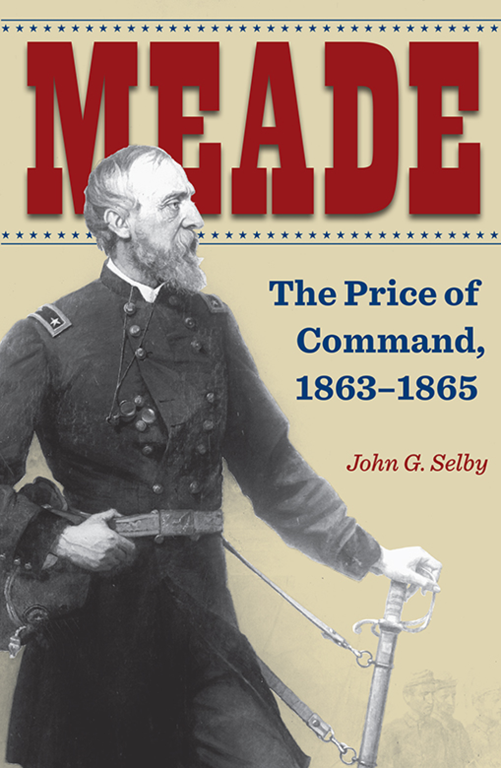Meade The Price of Command, 1863â€“1865  â€“ PDF/EPUB Version Downloadable