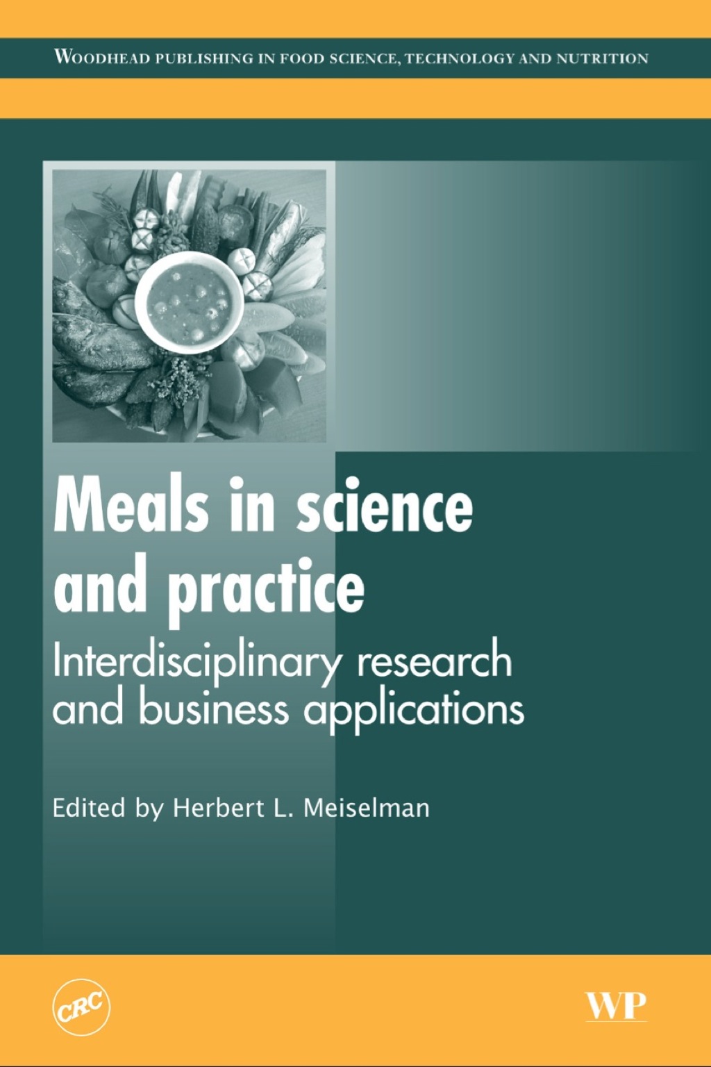 Meals in Science and Practice: Interdisciplinary Research and Business Applications  â€“ PDF/EPUB Version Downloadable