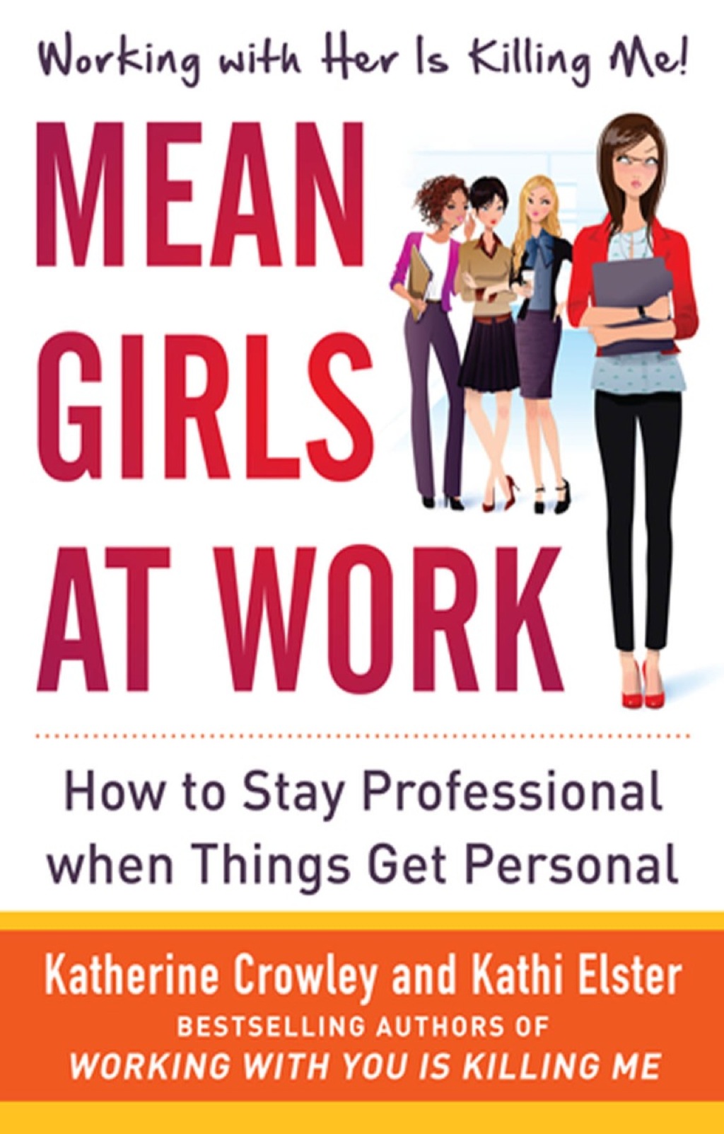 Mean Girls at Work: How to Stay Professional When Things Get Personal 1st Edition â€“ PDF/EPUB Version Downloadable