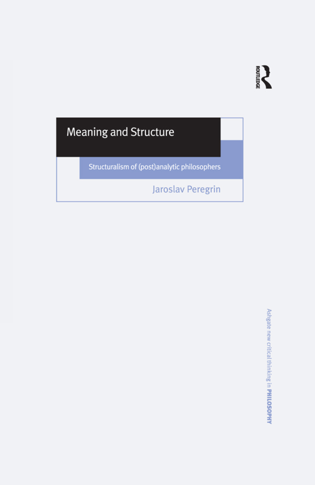 Meaning and Structure Structuralism of (Post)Analytic Philosophers 1st Edition â€“ PDF/EPUB Version Downloadable