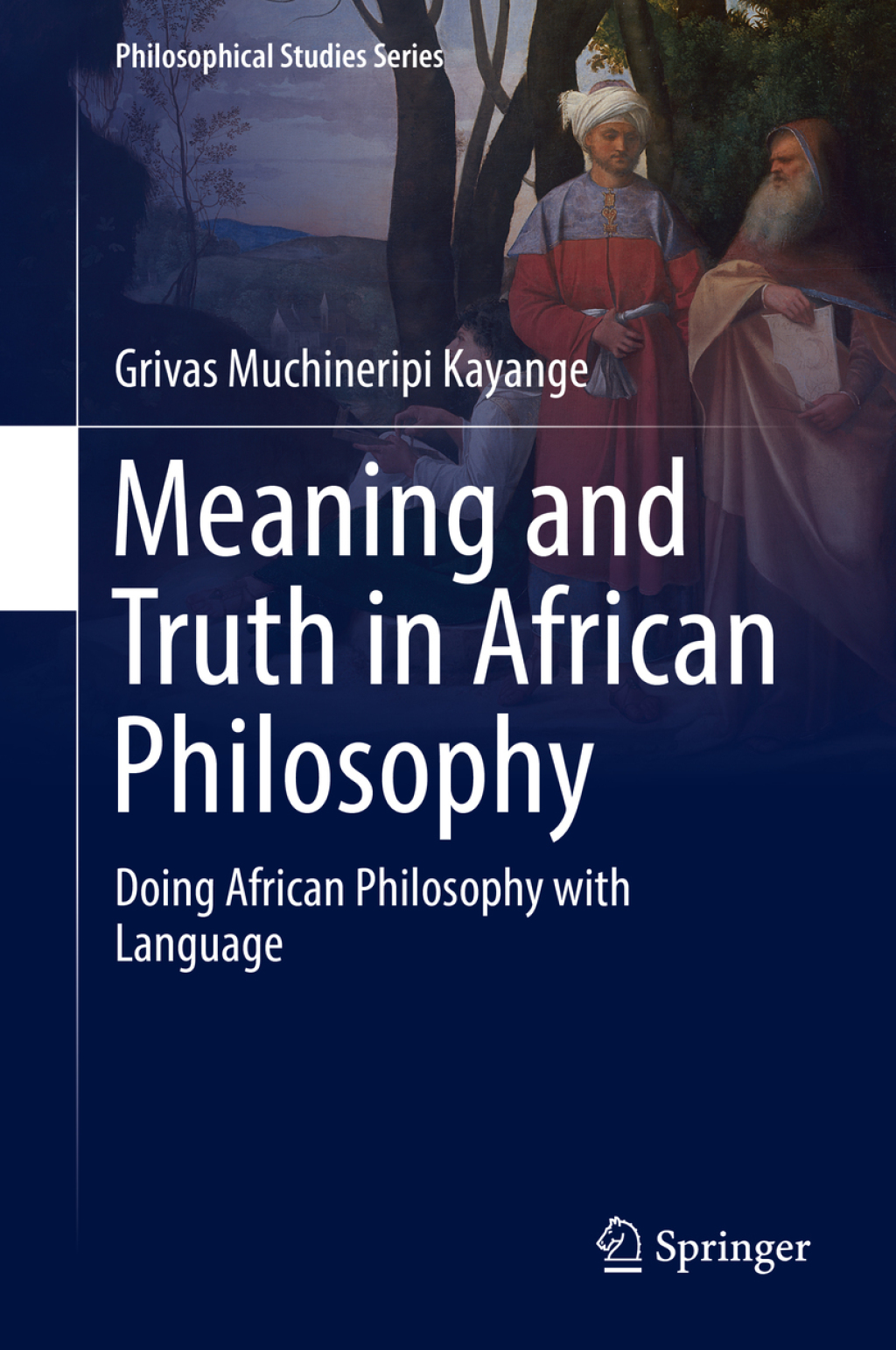 Meaning and Truth in African Philosophy Doing African Philosophy with Language  â€“ PDF/EPUB Version Downloadable