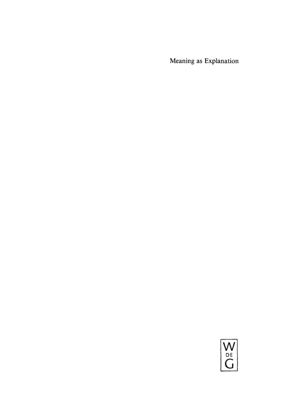 Meaning as Explanation Advances in Linguistic Sign Theory 1st Edition â€“ PDF/EPUB Version Downloadable