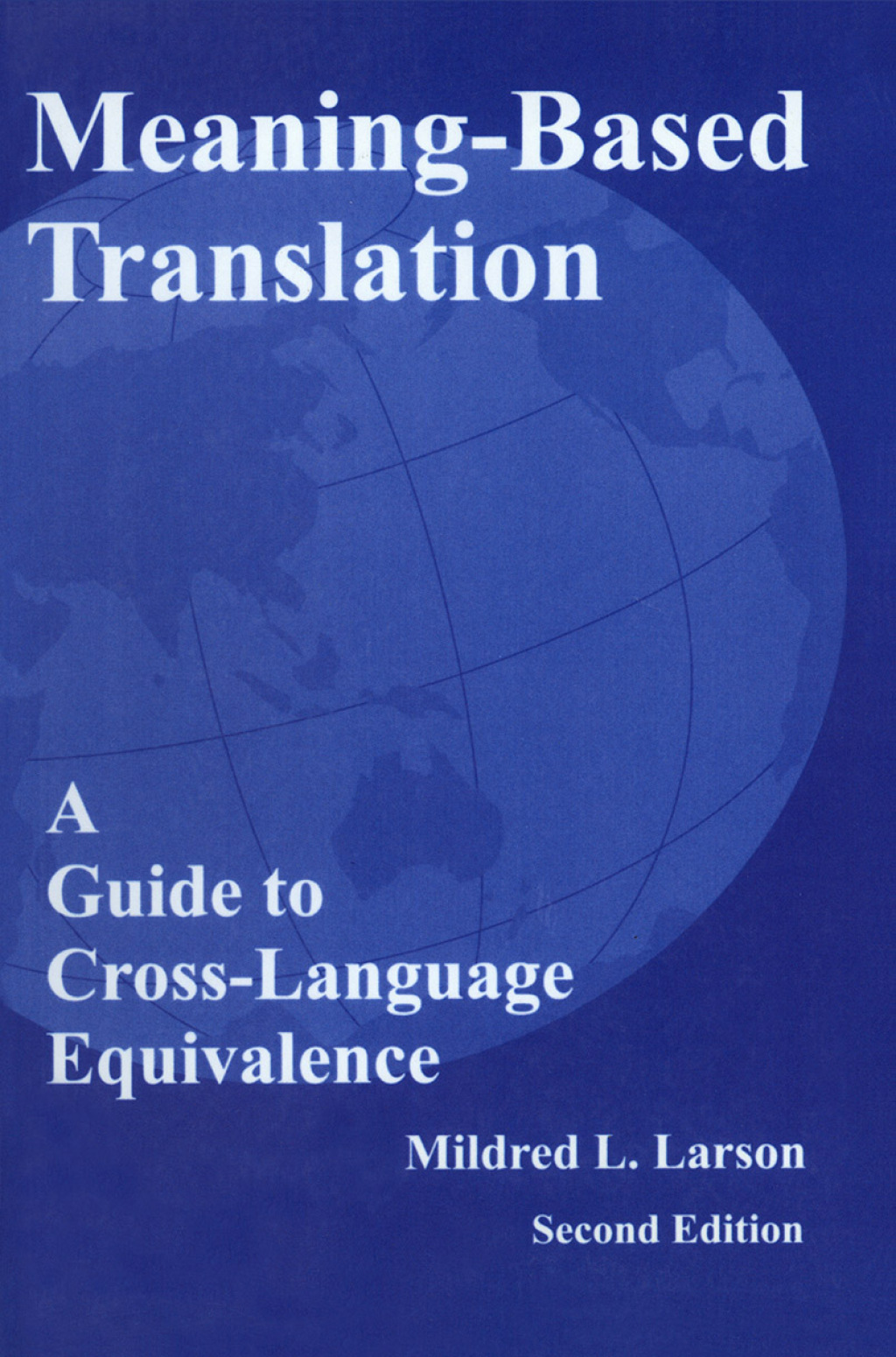Meaning-Based Translation A Guide to Cross-Language Equivalence 2nd Edition â€“ PDF/EPUB Version Downloadable