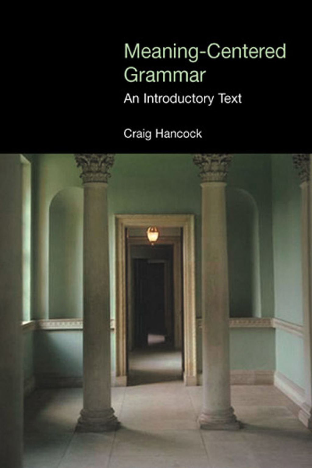 Meaning-Centered Grammar An Introductory Text 1st Edition â€“ PDF/EPUB Version Downloadable