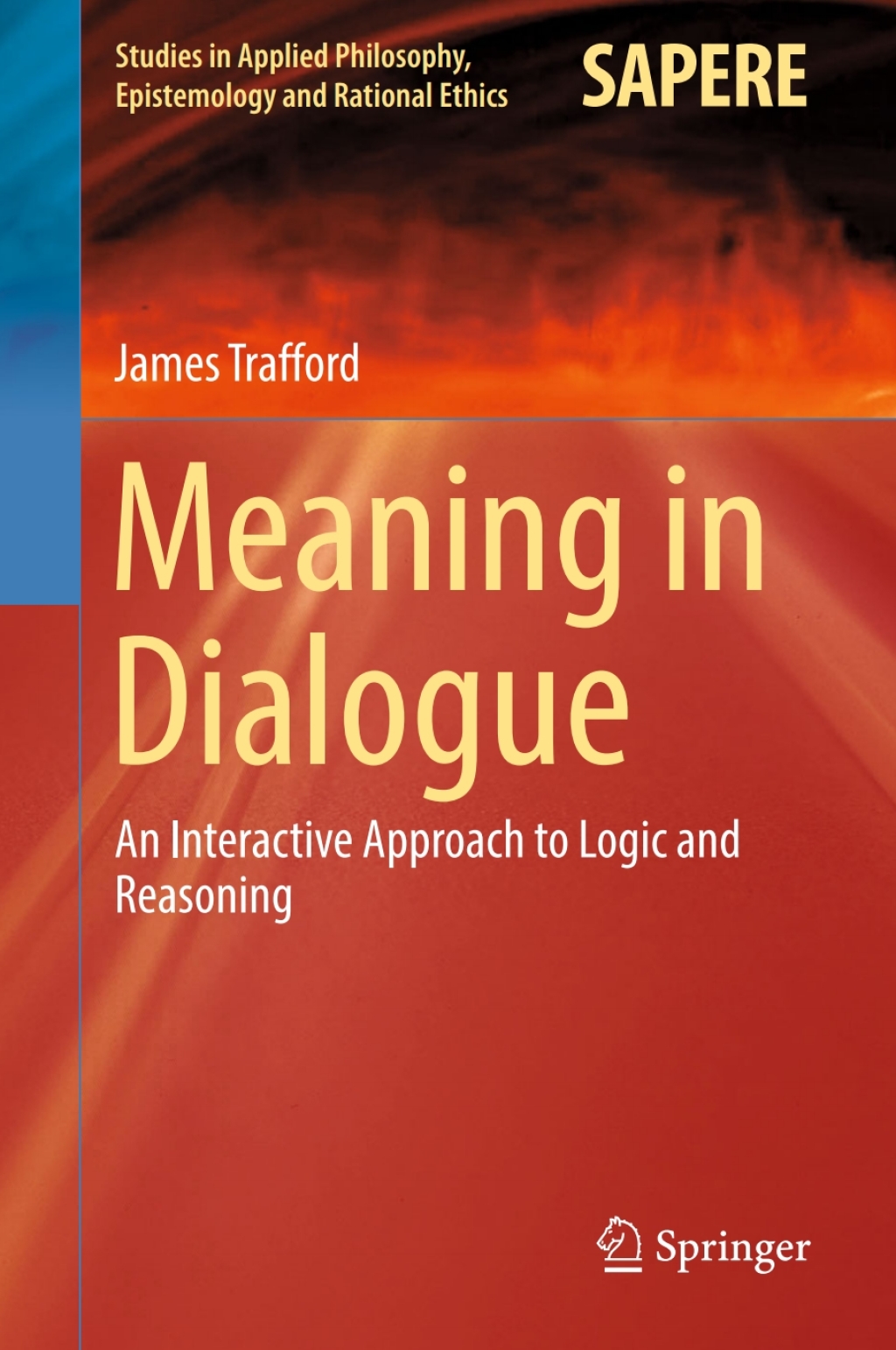 Meaning in Dialogue An Interactive Approach to Logic and Reasoning  â€“ PDF/EPUB Version Downloadable