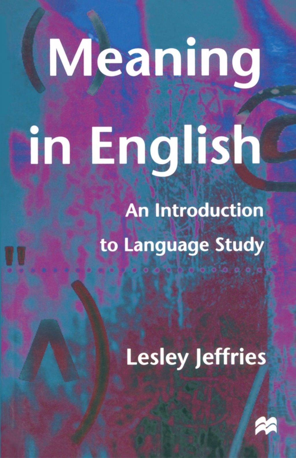 Meaning in English An Introduction to Language Study 1st Edition â€“ PDF/EPUB Version Downloadable