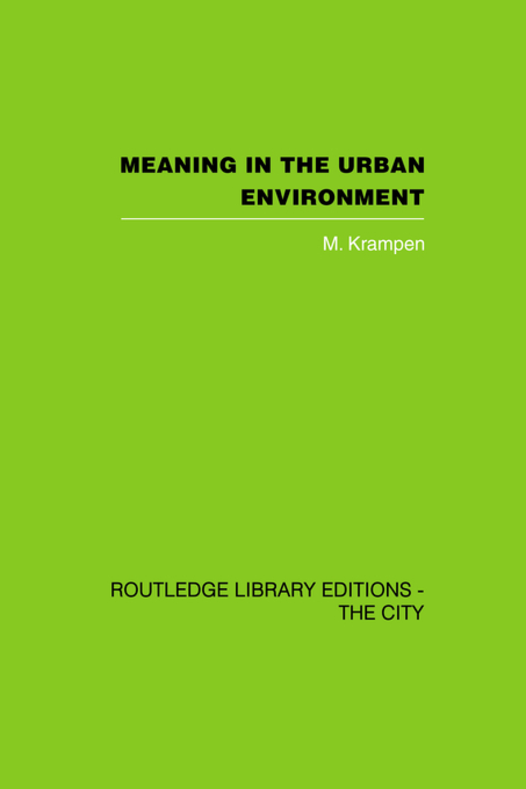 Meaning in the Urban Environment 1st Edition â€“ PDF/EPUB Version Downloadable