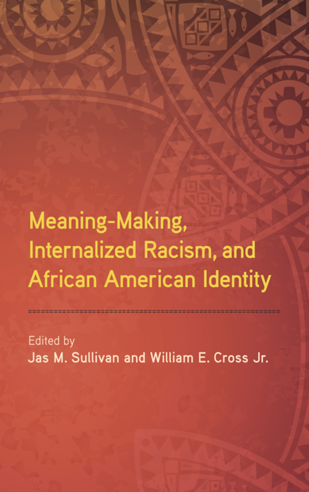 Meaning-Making, Internalized Racism, and African American Identity 1st Edition â€“ PDF/EPUB Version Downloadable