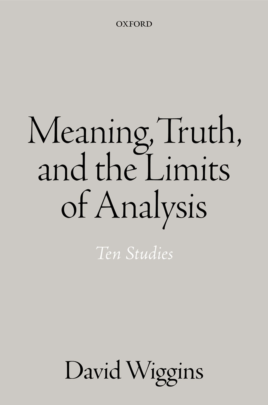Meaning, Truth, and the Limits of Analysis Ten Studies  â€“ PDF/EPUB Version Downloadable