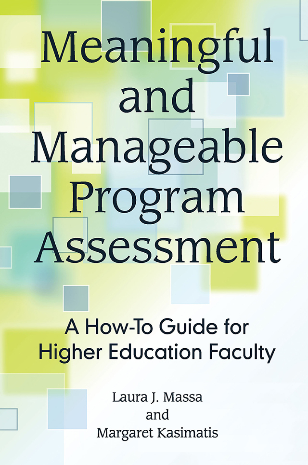 Meaningful and Manageable Program Assessment A How-To Guide for Higher Education Faculty 1st Edition â€“ PDF/EPUB Version Downloadable