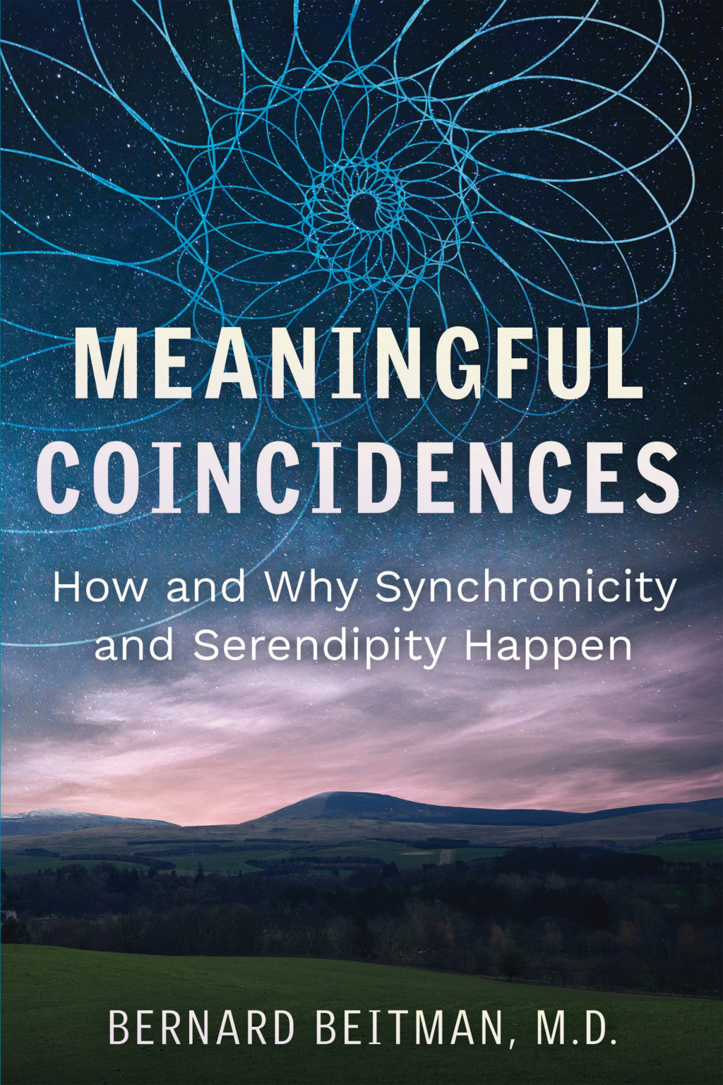 Meaningful Coincidences How and Why Synchronicity and Serendipity Happen - (PDF/EPUB Version)