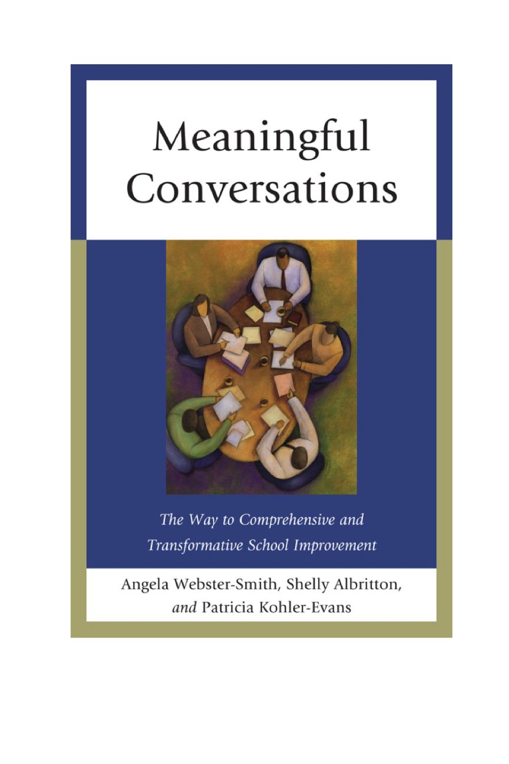 Meaningful Conversations The Way to Comprehensive and Transformative School Improvement 1st Edition â€“ PDF/EPUB Version Downloadable