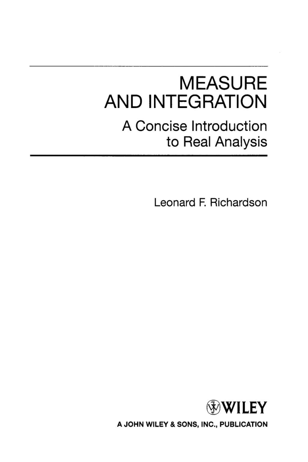 Measure and Integration A Concise Introduction to Real Analysis 1st Edition â€“ PDF/EPUB Version Downloadable
