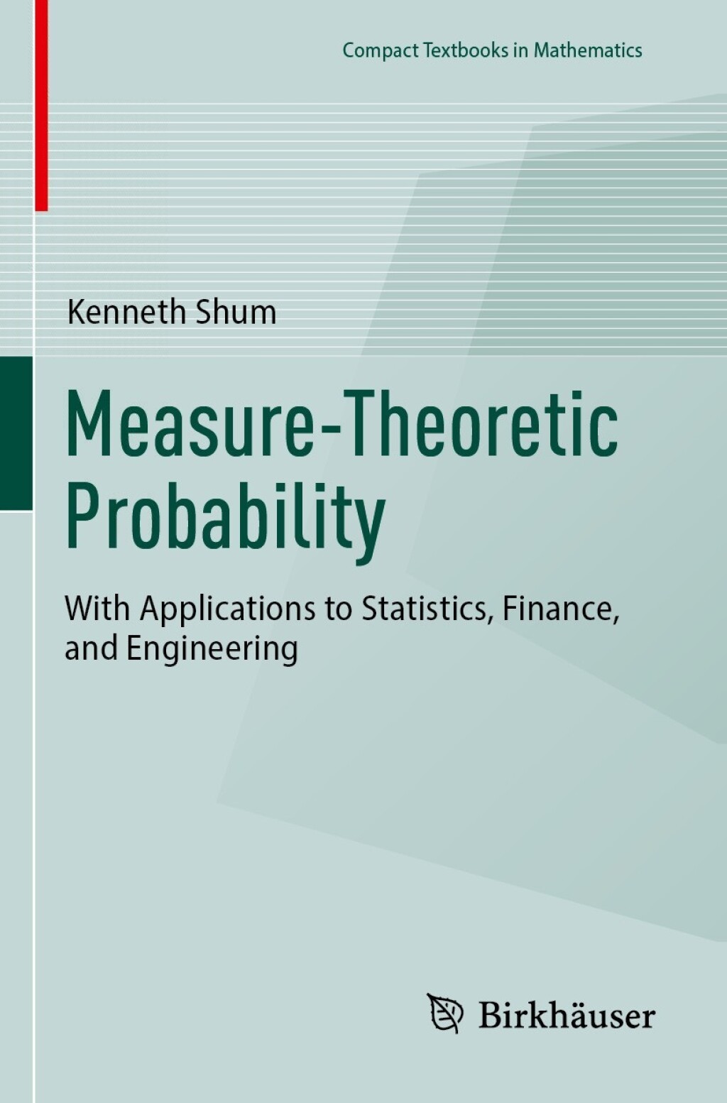 Measure-Theoretic Probability With Applications to Statistics, Finance, and Engineering  â€“ PDF/EPUB Version Downloadable