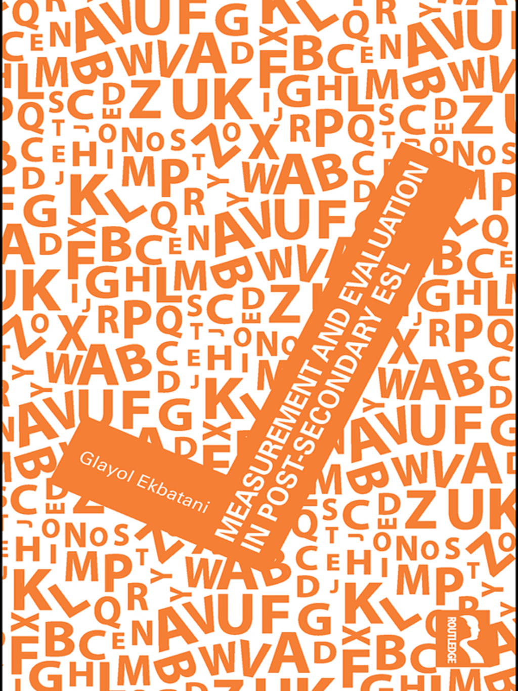Measurement and Evaluation in Post-Secondary ESL 1st Edition â€“ PDF/EPUB Version Downloadable